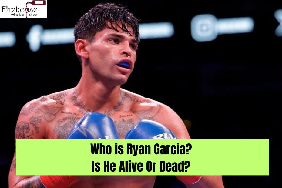 Who is Ryan Garcia? Is He Alive Or Dead?