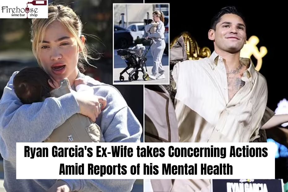 Ryan Garcia's Ex-Wife takes Concerning Actions Amid Reports of his Mental Health