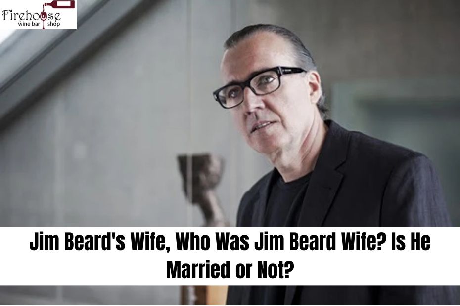 Jim Beard's Wife, Who Was Jim Beard Wife? Is He Married or Not?