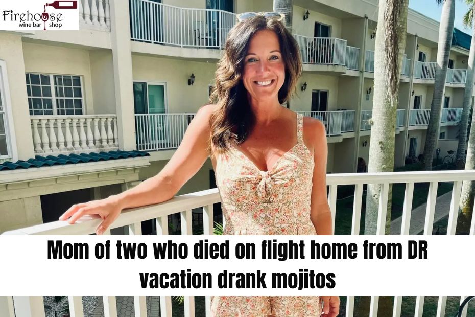 Mom of two who died on flight home from DR vacation drank mojitos, ate steak the day before: pal