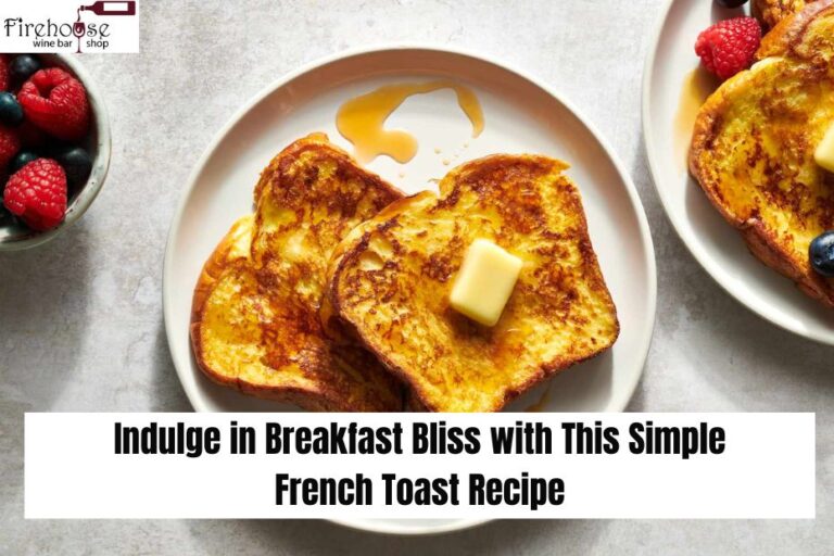 Indulge in Breakfast Bliss with This Simple French Toast Recipe