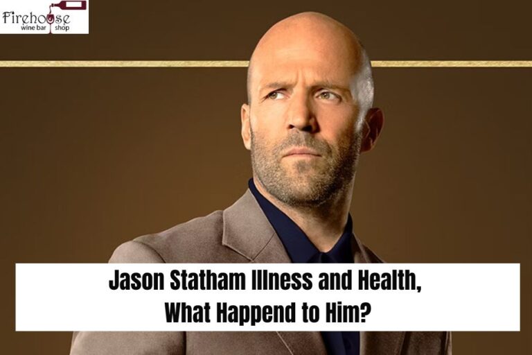 Jason Statham Illness and Health, What Happend to Him?
